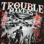EXTREME ADRENALINE /TROUBLE MAKERS/